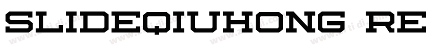 slideqiuhong regular字体转换 slideqiuhong regular字体转换